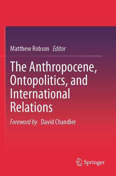The Anthropocene Ontopolitics and International Relations