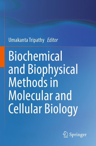 Biochemical and Biophysical Methods in Molecular and Cellular Biology
