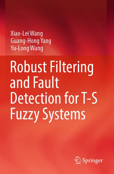 Robust Filtering and Fault Detection for T-S Fuzzy Systems