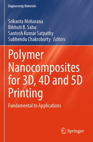 Polymer Nanocomposites for 3D 4D and 5D Printing