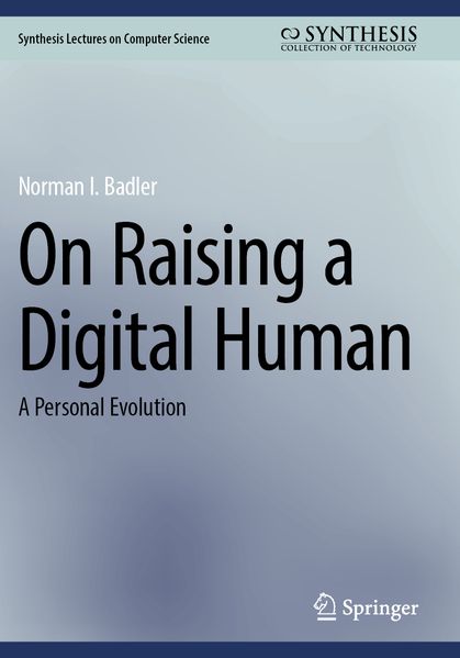 On Raising a Digital Human