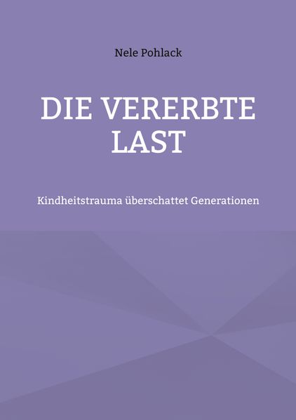 Die vererbte Last