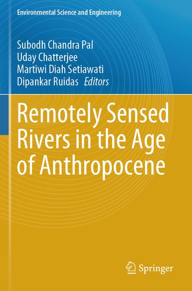 Remotely Sensed Rivers in the Age of Anthropocene