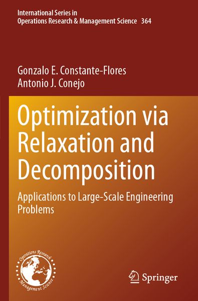 Optimization via Relaxation and Decomposition