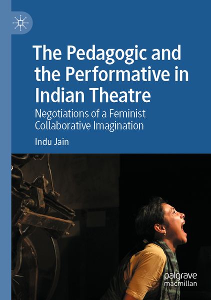 The Pedagogic and the Performative in Indian Theatre