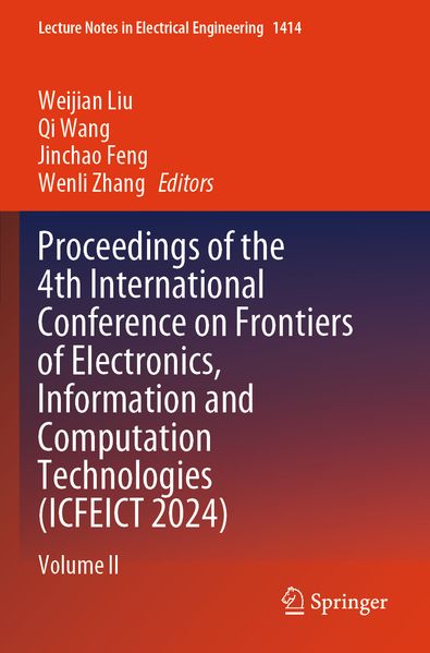 Proceedings of the 4th International Conference on Frontiers of Electronics Information and Computation Technologies (ICFEICT 2024)