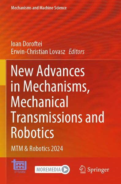 New Advances in Mechanisms Mechanical Transmissions and Robotics