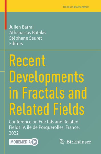 Recent Developments in Fractals and Related Fields