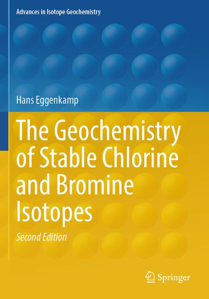 The Geochemistry of Stable Chlorine and Bromine Isotopes