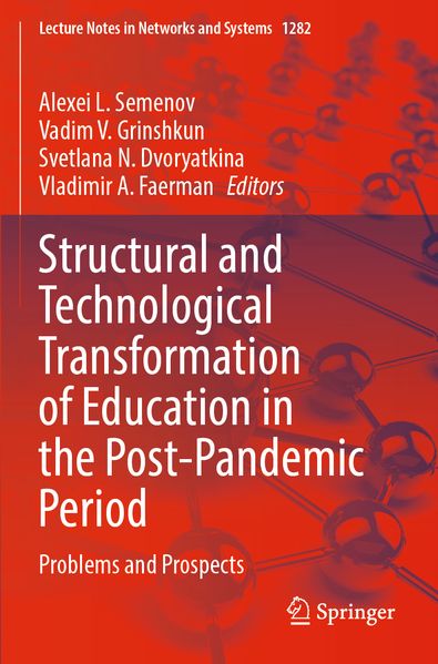 Structural and Technological Transformation of Education in the Post-Pandemic Period