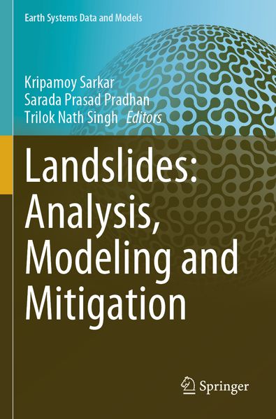 Landslides: Analysis Modeling and Mitigation