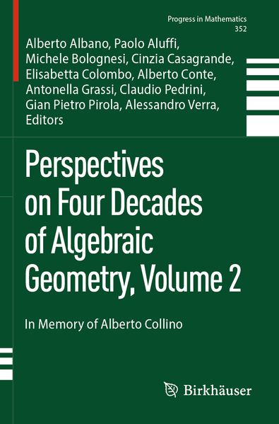 Perspectives on Four Decades of Algebraic Geometry Volume 2
