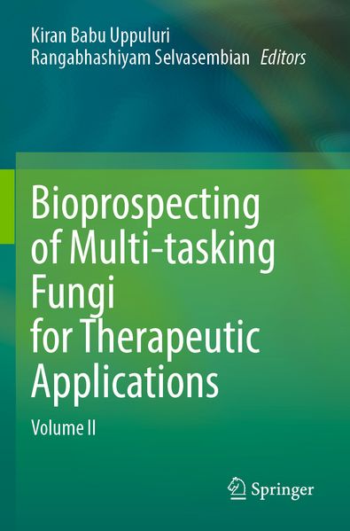 Bioprospecting of Multi-tasking Fungi for Therapeutic Applications