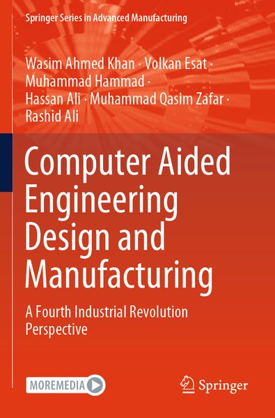 Computer Aided Engineering Design and Manufacturing