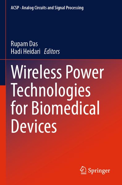 Wireless Power Technologies for Biomedical Devices