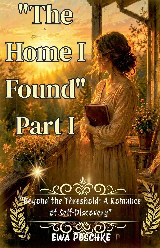 'The Home I Found' Part I