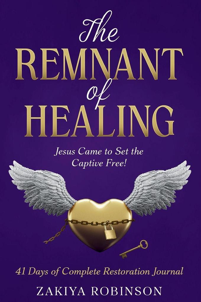 The Remnant of Healing