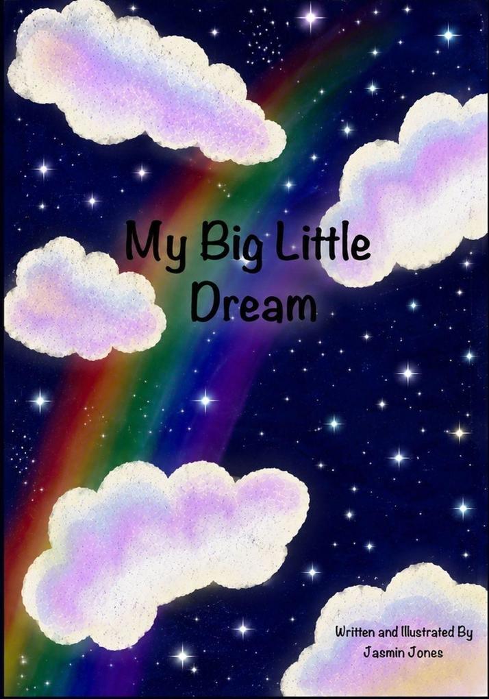My Big Little Dream