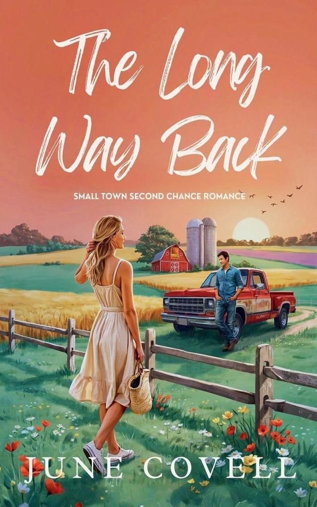 The Long Way Back - Small town Second Chance Romance