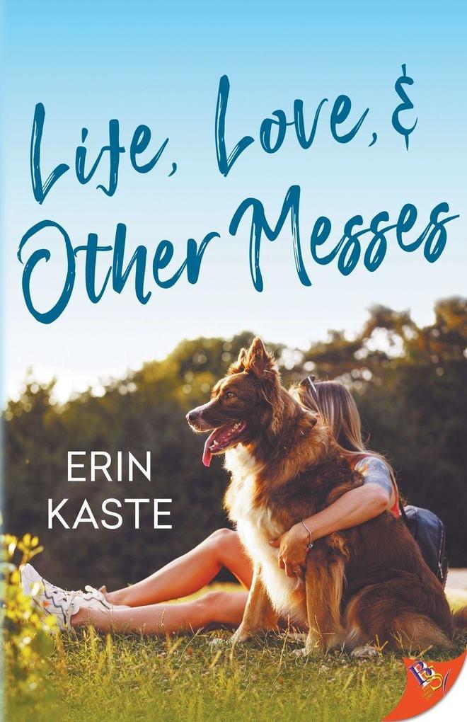 Life Love and Other Messes