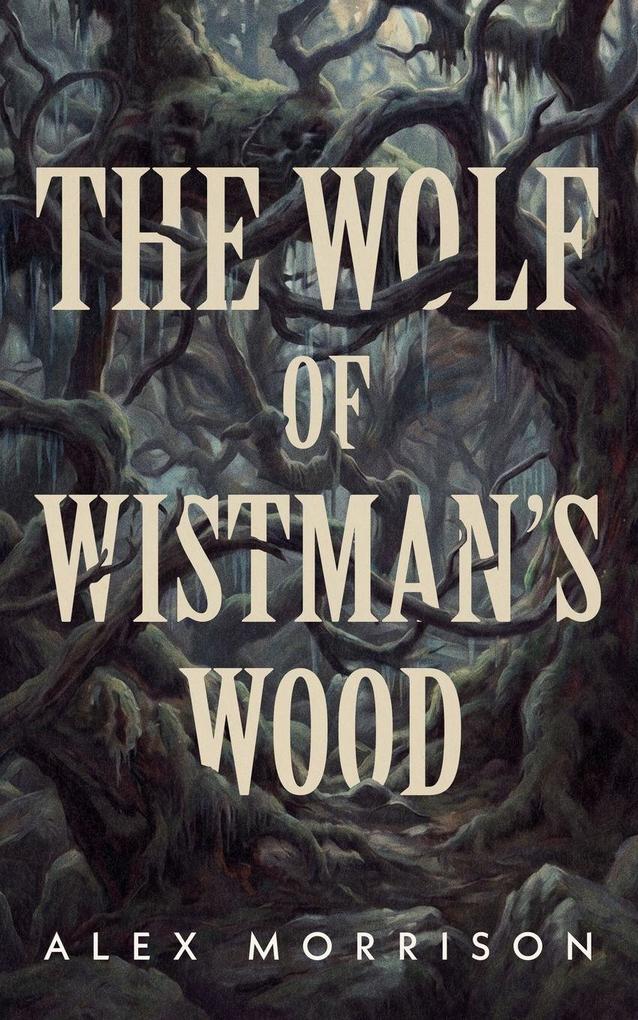 The Wolf of Wistman's Wood