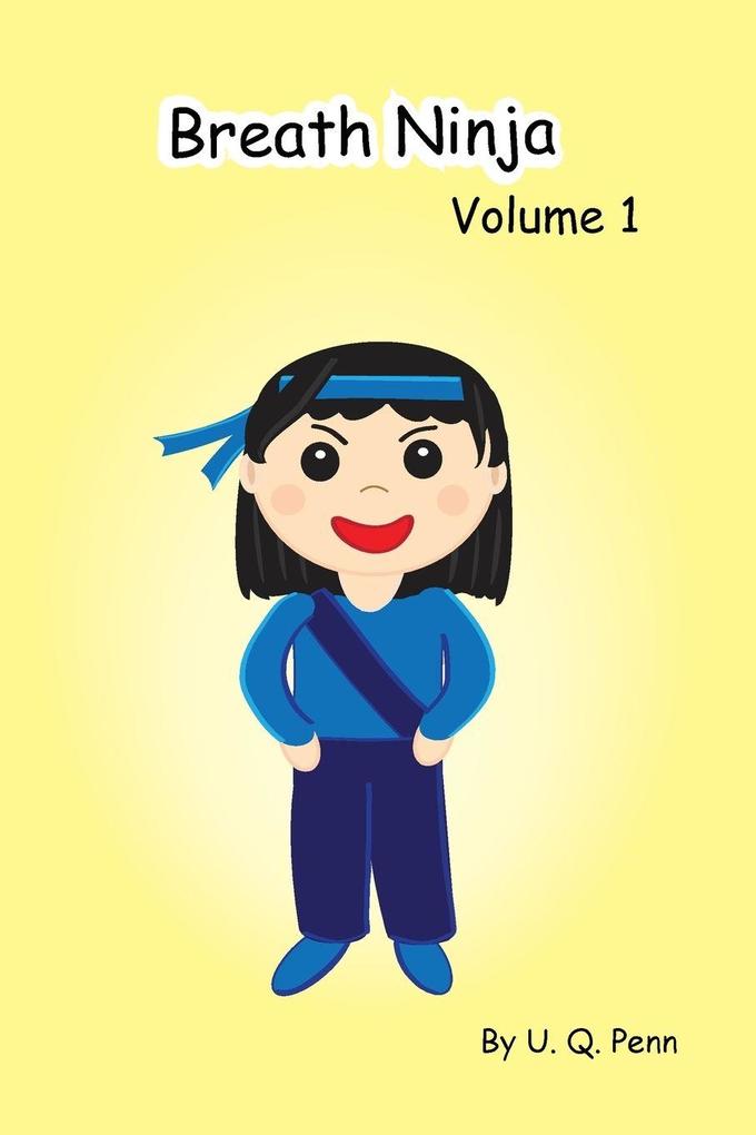 Breath Ninja Volume 1
