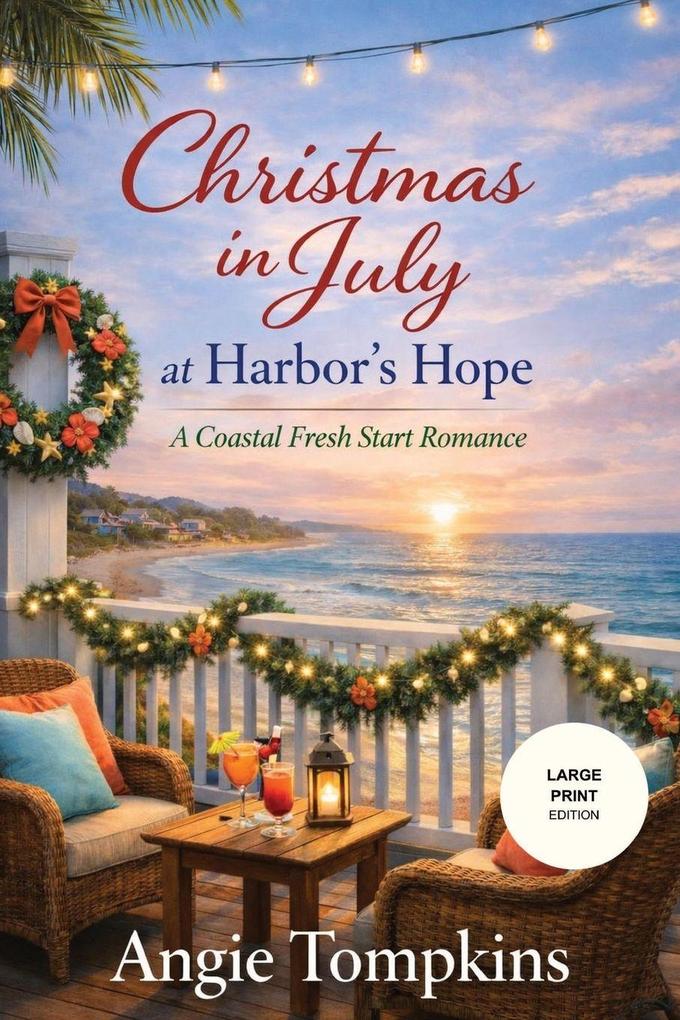 Christmas in July at Harbor's Hope (Large Print)