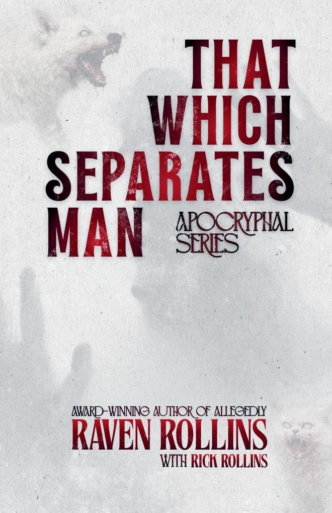 That Which Separates Man