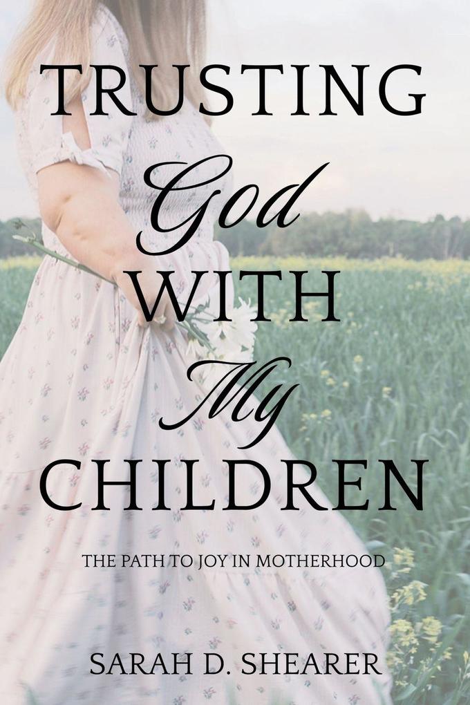 Trusting God With My Children