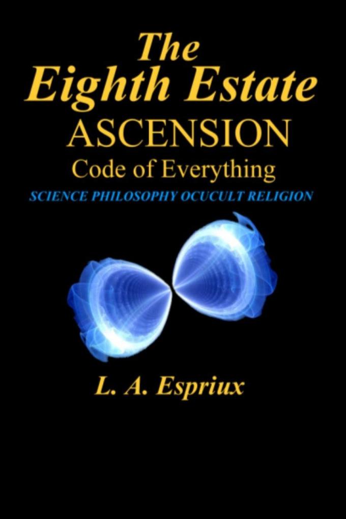 The Eighth Estate Ascension