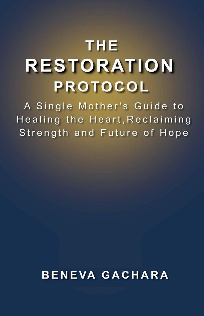 The Restoration Protocol