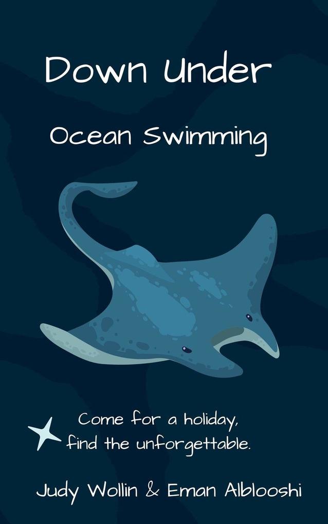 Down Under. Ocean Swimming