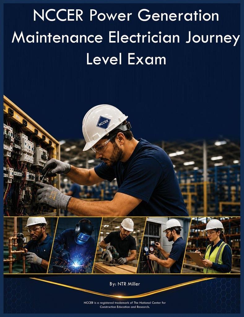 NCCER Power Generation Maintenance Electrician Journey Level Exam
