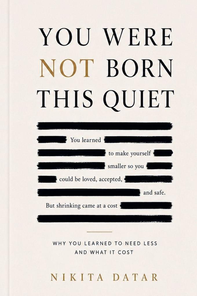 You Were Not Born This Quiet