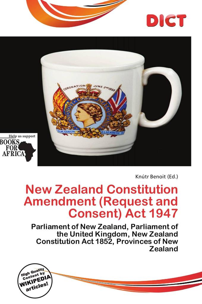 New Zealand Constitution Amendment (Request and Consent) Act 1947