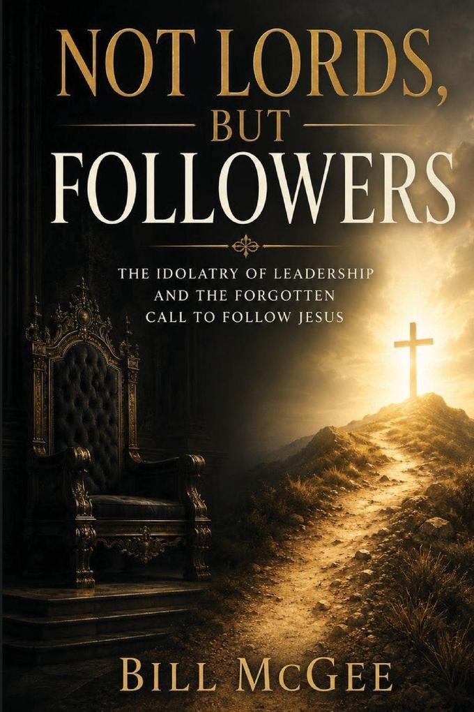 Not Lords But Followers