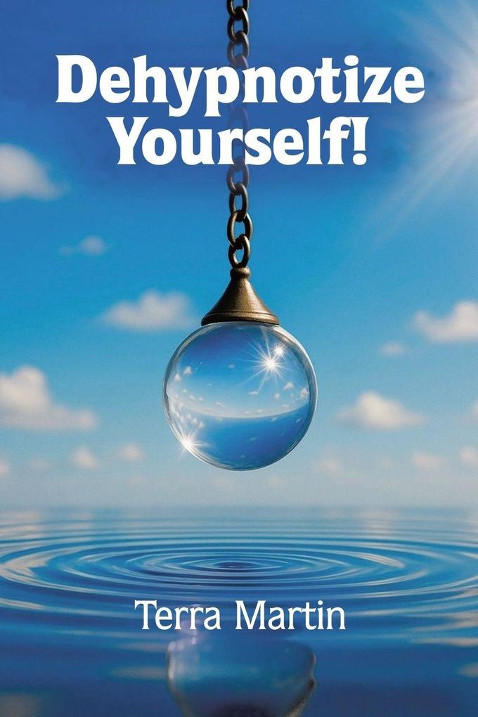 Dehypnotize yourself!