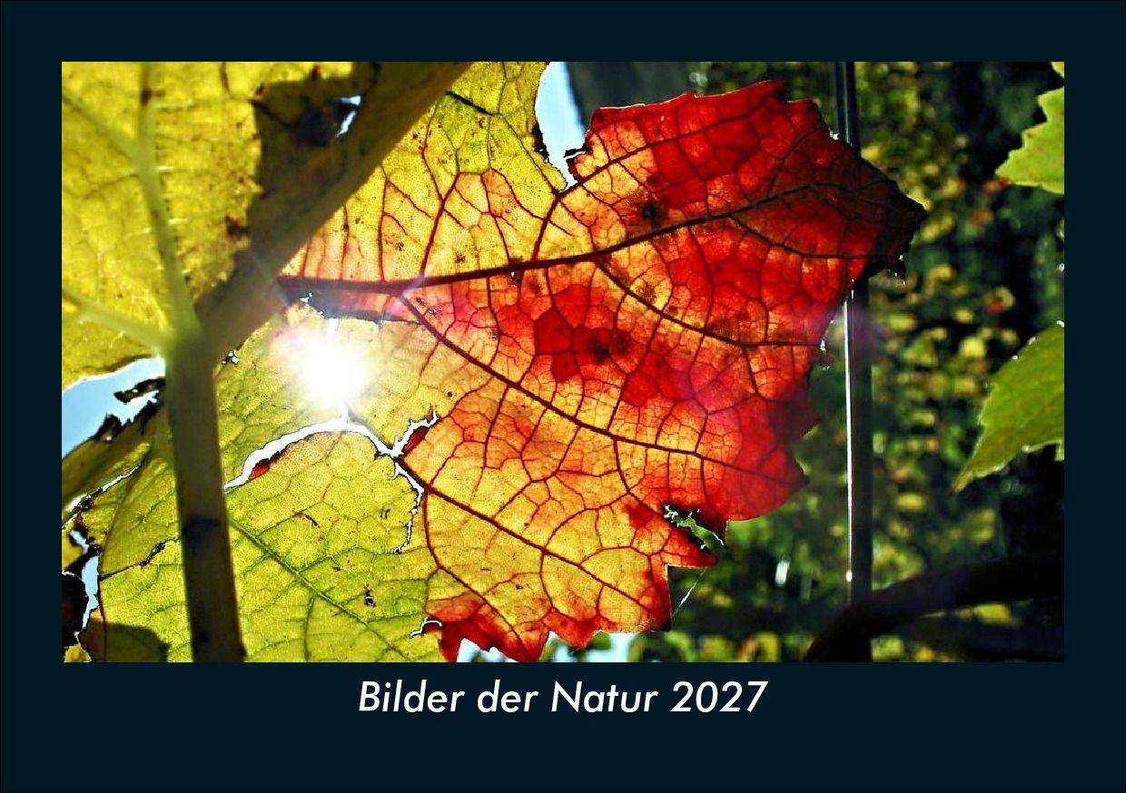 Bilder der Natur 2027 Fotokalender DIN A5