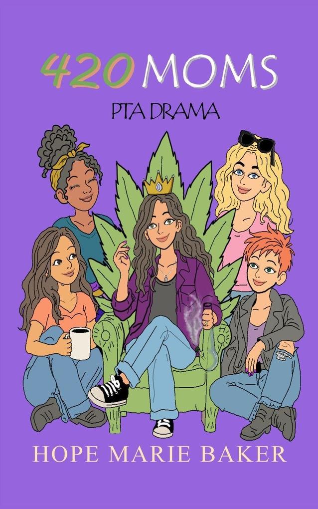 420 Moms PTA Drama
