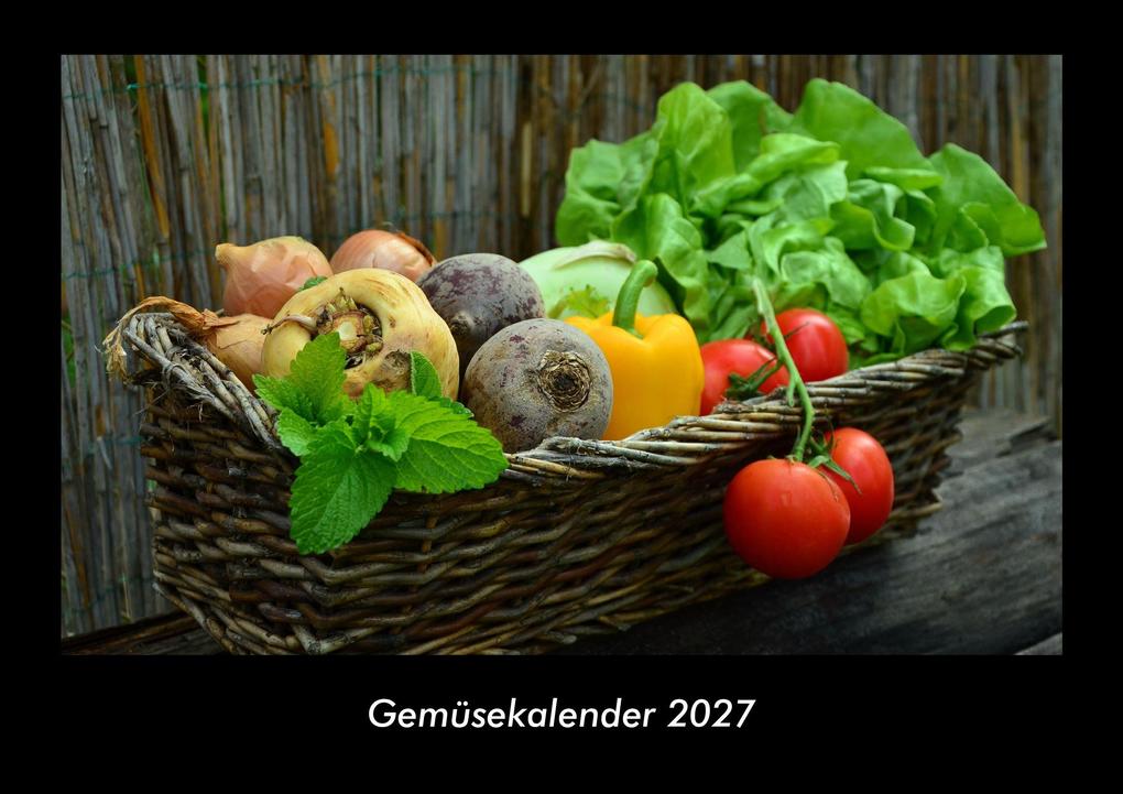 Gemüsekalender 2027 Fotokalender DIN A3