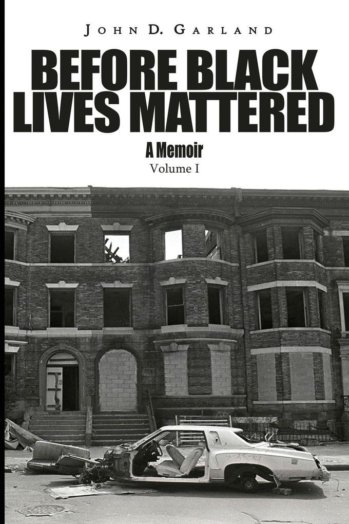 Before Black Lives Mattered