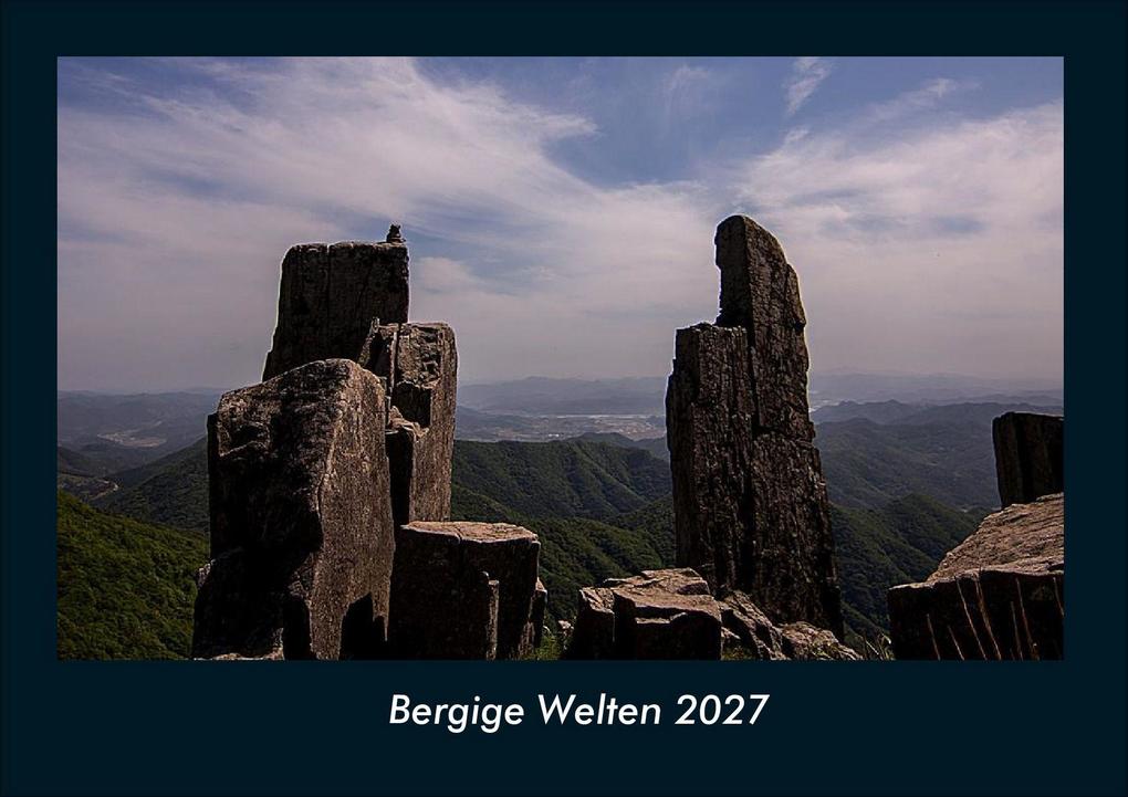 Bergige Welten 2027 Fotokalender DIN A4