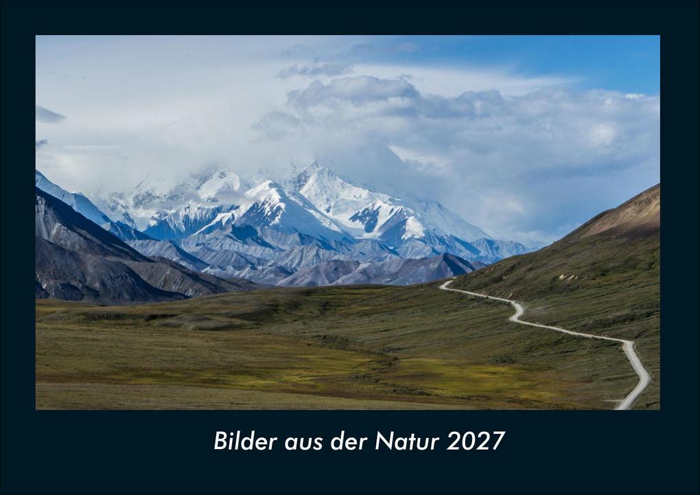 Bilder aus der Natur 2027 Fotokalender DIN A4