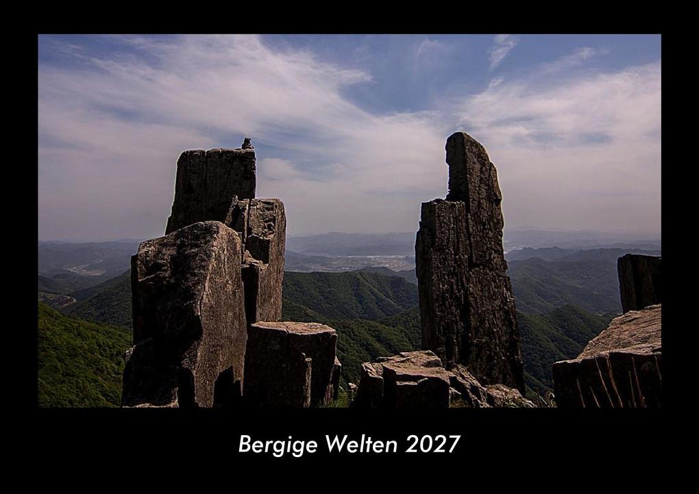 Bergige Welten 2027 Fotokalender DIN A3