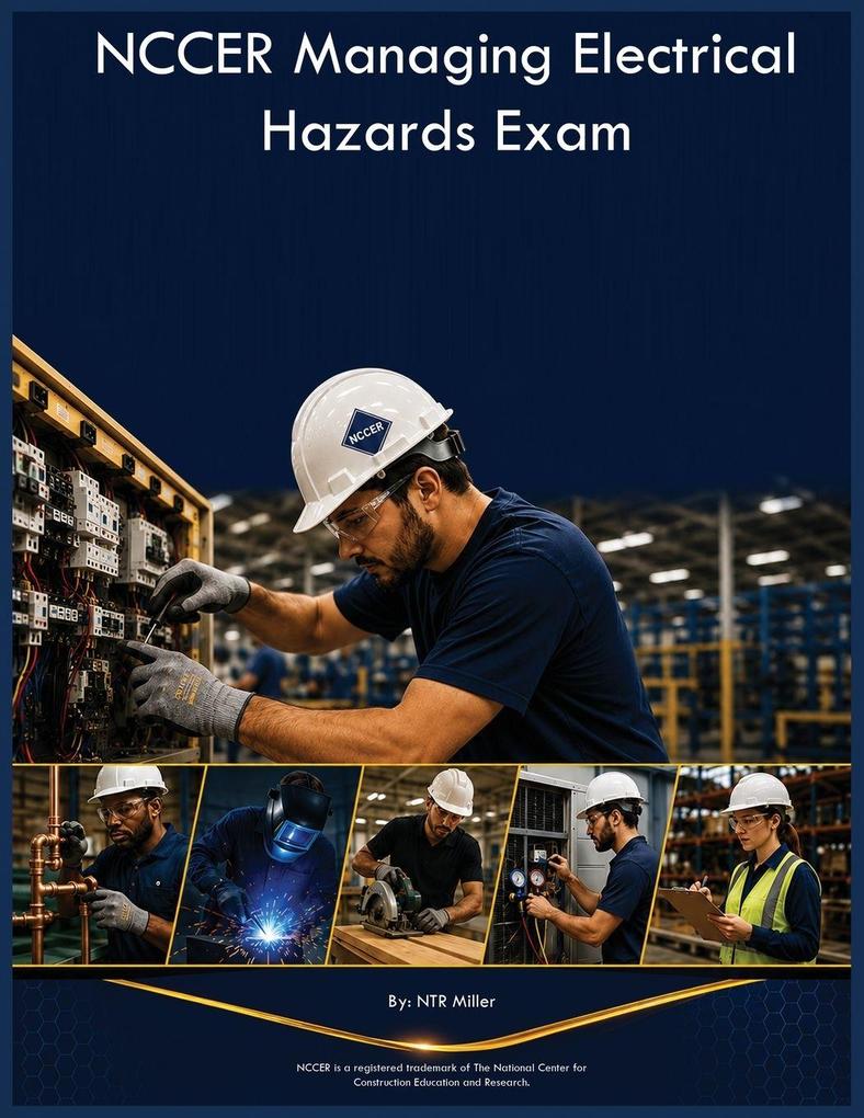 NCCER Managing Electrical Hazards Exam