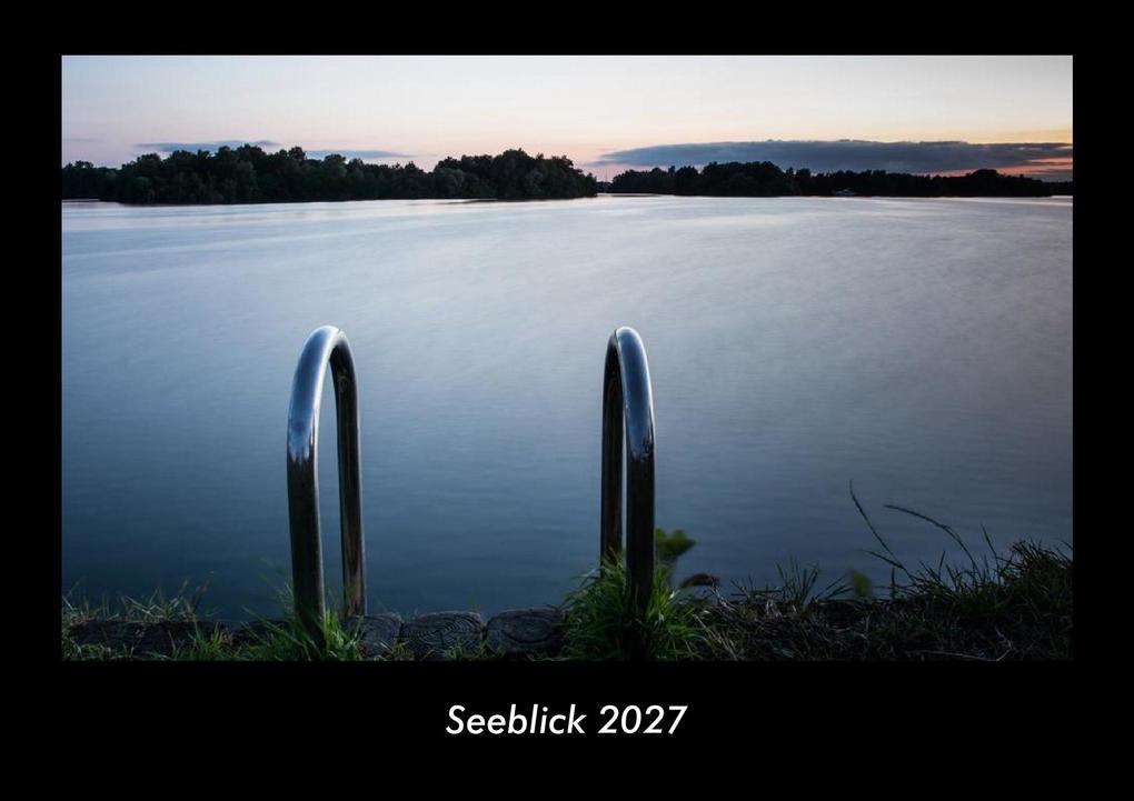 Seeblick 2027 Fotokalender DIN A3