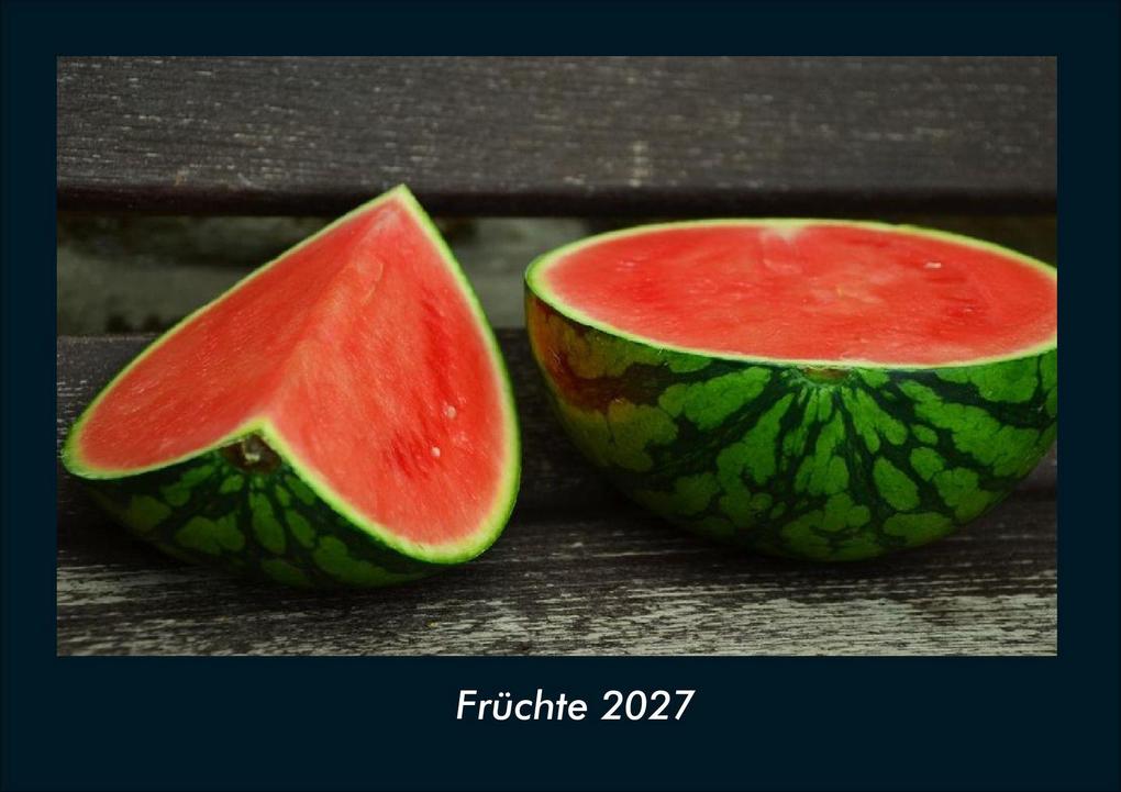 Früchte 2027 Fotokalender DIN A4