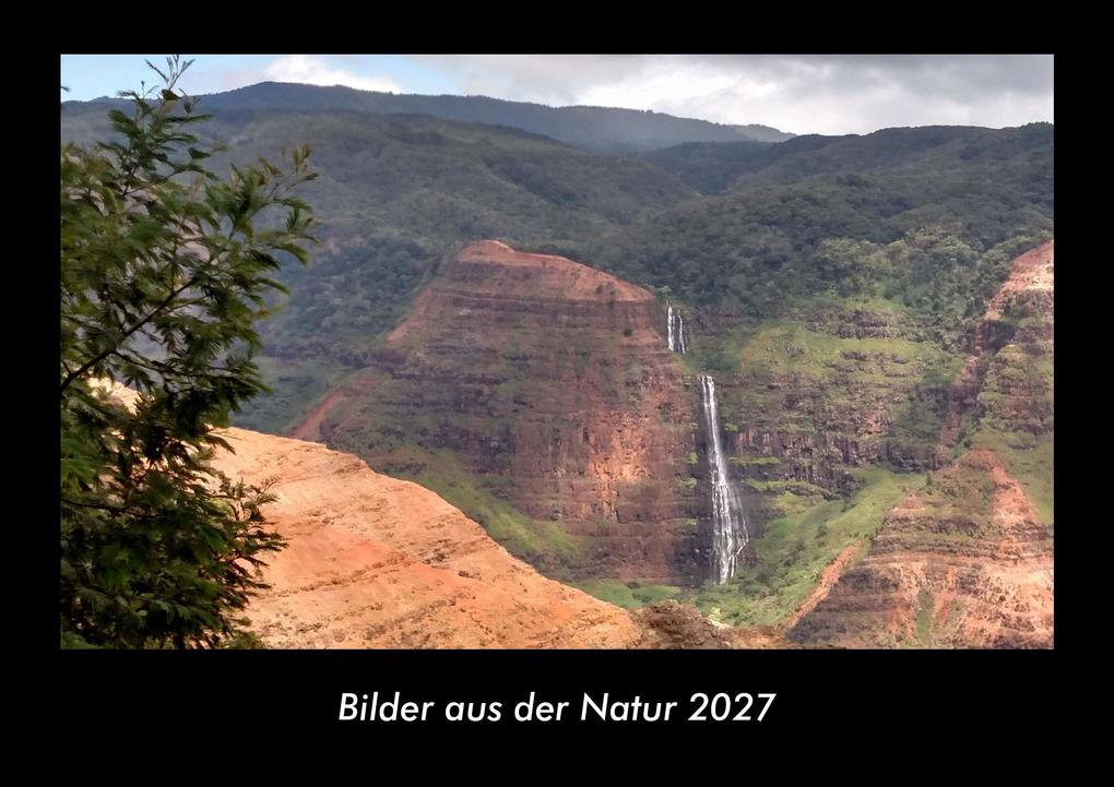 Bilder aus der Natur 2027 Fotokalender DIN A3