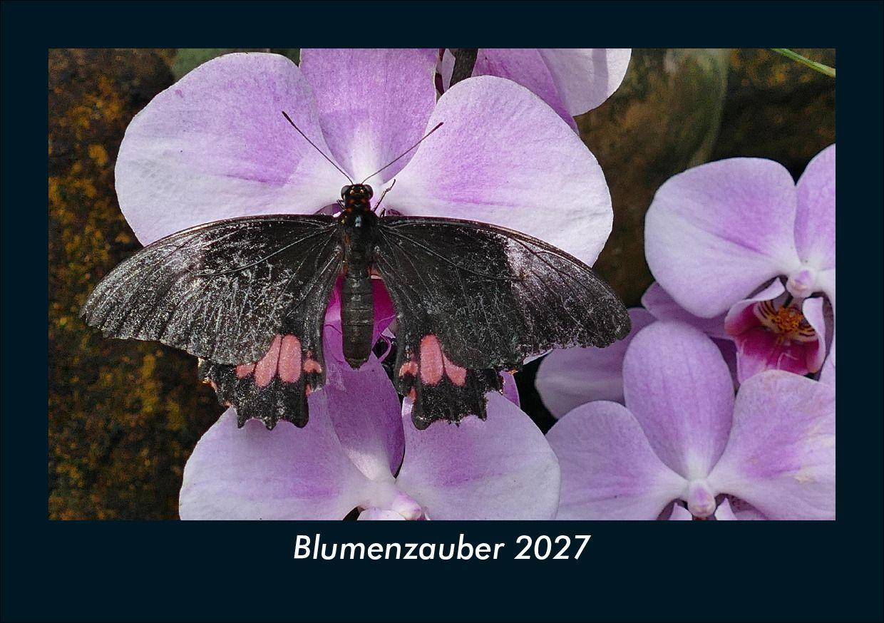 Blumenzauber 2027 Fotokalender DIN A5