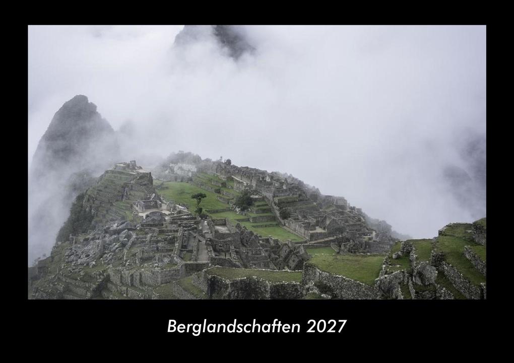 Berglandschaften 2027 Fotokalender DIN A3